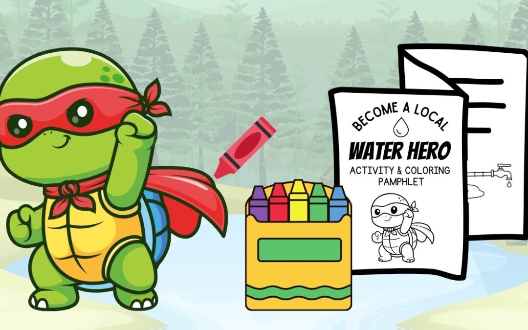 Become a Local Water Hero: Coloring & Activity Pamphlet for Kids